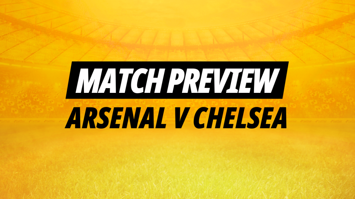 Image for Betfair's preview of Arsenal v Chelsea featuring tips and predictions